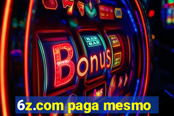 6z.com paga mesmo